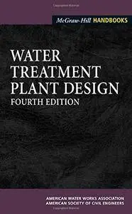 Water Treatment Plant Design (McGraw-Hill Handbooks)(Repost)