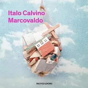 «Marcovaldo» by Italo Calvino