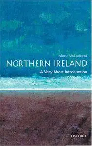 Northern Ireland: A Very Short Introduction (Very Short Introductions)