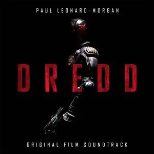 Paul Leonard Morgan & Kelvis Ochoa - Dredd OST (2012)