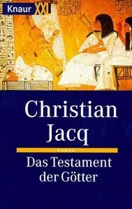 Christian Jacq - Das Testament der Götter