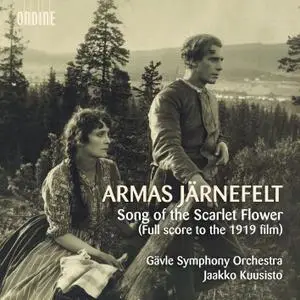 Gävle Symphony Orchestra & Jaakko Kuusisto - Song of the Scarlet Flower (Full Score to the 1919 Film) (2019) [24/96]