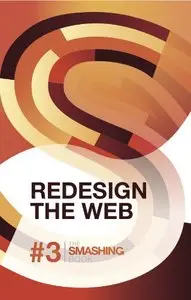 Redesign The Web (The Smashing Book 3)