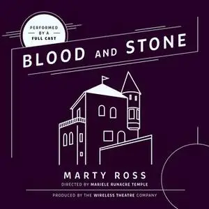 «Blood and Stone» by Marty Ross