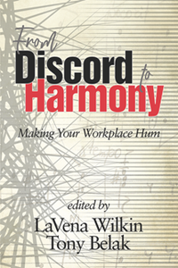 From Discord to Harmony : Making Your Workplace Hum