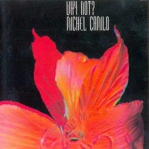 Michel Camilo - Why Not? (1992) {King Record}
