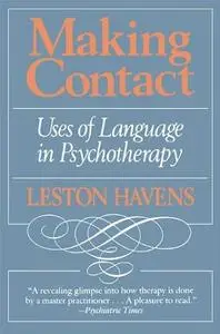 Making Contact: Uses of Language in Psychotherapy