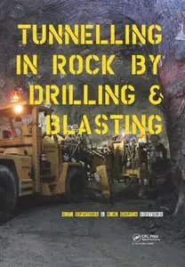 Tunneling in Rock by Drilling and Blasting (repost)