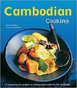 Cambodian Cooking: A humanitarian project in collaboration with Act for Cambodia