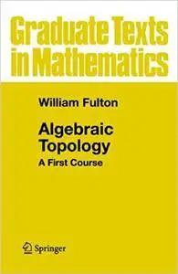 Algebraic Topology: A First Course