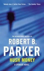 «Hush Money» by Robert B.Parker