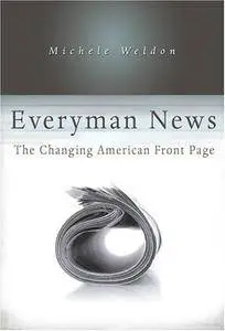 Everyman News: The Changing American Front Page (Repost)