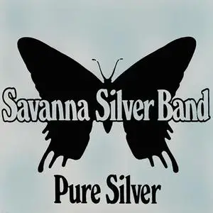 Savanna Silver Band – Pure Silver (1978)