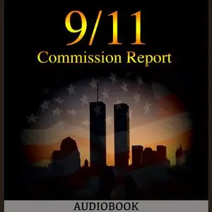 «The 9/11 Commission Report» by 11 Commission, The 9