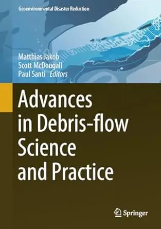 Advances in Debris-flow Science and Practice