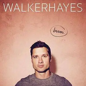 Walker Hayes - boom (2017) [Official Digital Download]