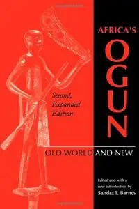 Africa's Ogun: Old World and New (African Systems of Thought)