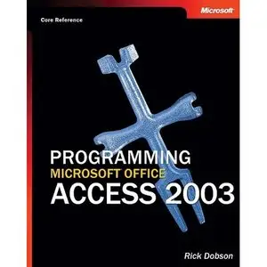 Programming Microsoft® Office Access 2003 (repost)