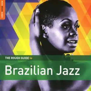 VA - The Rough Guide to Brazilian Jazz (2016)