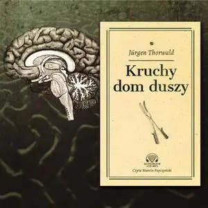 «Kruchy dom duszy» by Jürgen Thorwald