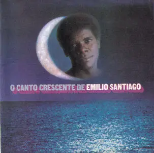 Emilio Santiago - O Canto Crescente de Emilio Santiago
