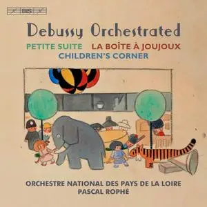 Orchestre National des Pays de la Loire & Pascal Rophé - Debussy Orchestrated (2022)