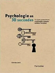 Psychologie en 30 secondes