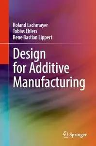 Design for Additive Manufacturing