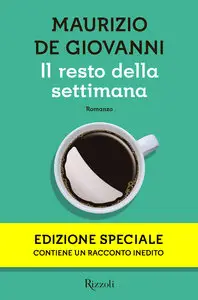 Maurizio De Giovanni - Il resto della settimana