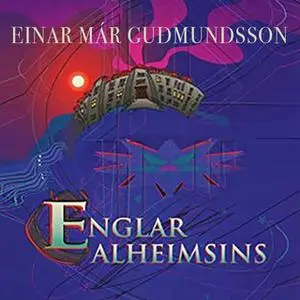 «Englar alheimsins» by Einar Már Guðmundsson