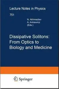 Dissipative Solitons: From Optics to Biology and Medicine (Repost)