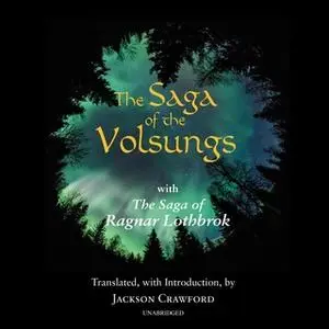 «The Saga of the Volsungs» by Jackson Crawford