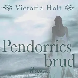 «Pendorrics brud» by Victoria Holt