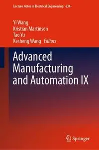 Advanced Manufacturing and Automation IX (Repost)
