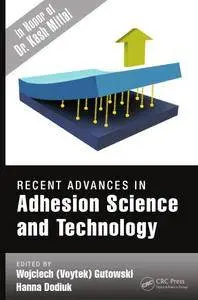 Recent Advances in Adhesion Science and Technology in Honor of Dr. Kash Mittal (Repost)