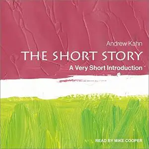 The Short Story: A Very Short Introduction [Audiobook]