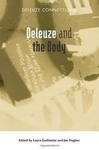 Deleuze and the Body (Deleuze Connections EUP)