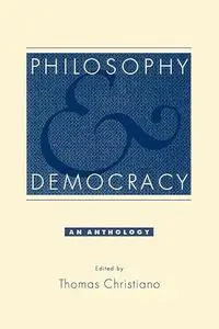 Philosophy and Democracy: An Anthology