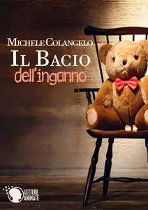 Michele Colangelo - Il bacio dell'inganno