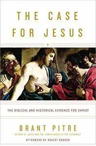 The Case for Jesus: The Biblical and Historical Evidence for Christ [Audiobook]
