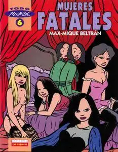 Mujeres Fatales, de Max & Mique Beltrán