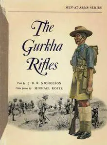The Gurkha Rifles (Men-at-Arms 41) (Repost)
