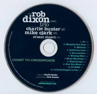 Rob Dixon - Coast To Crossroads (2018) {Rob Dixon} (with Charlie Hunter)
