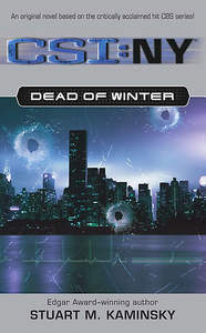 Stuart M. Kaminsky, "Dead of Winter (CSI: NY)"