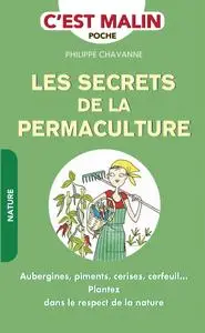 Philippe Chavanne, "Les secrets de la permaculture"