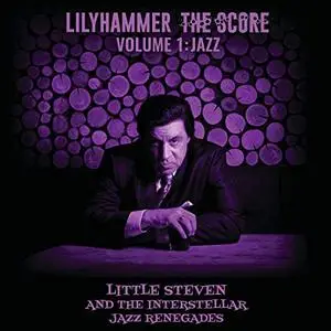 Little Steven - Lilyhammer The Score Vol.1- Jazz (2019) [Official Digital Download]