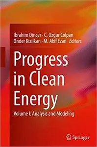 Progress in Clean Energy, Volume 1: Analysis and Modeling (Repost)