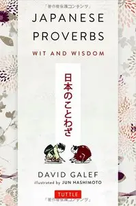 Japanese Proverbs: Wit and Wisdom