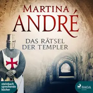 «Das Rätsel der Templer» by Martina André