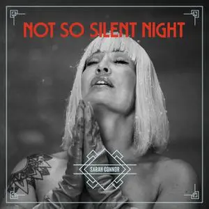 Sarah Connor - Not So Silent Night (2022) [Official Digital Download]